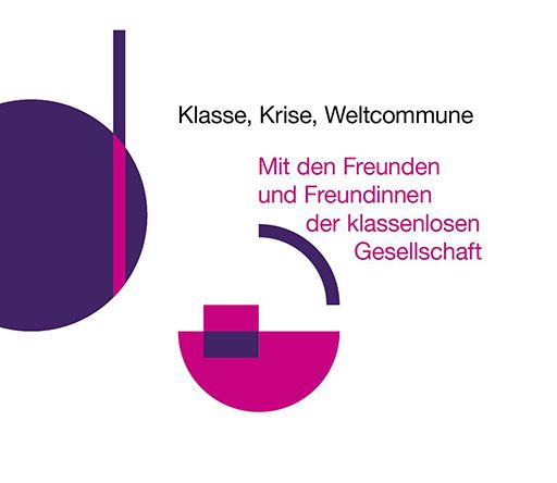 Klasse, Krise, Weltcommune