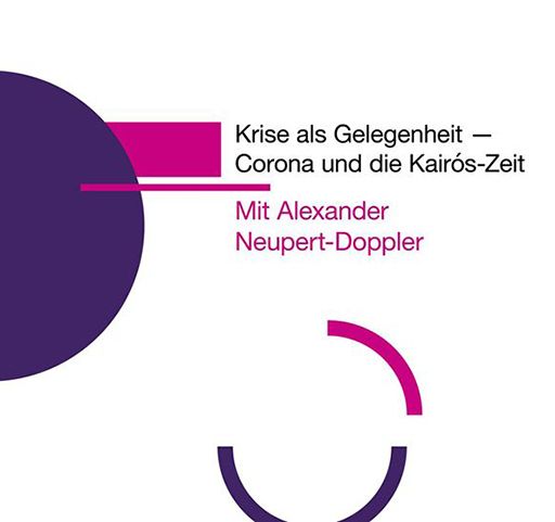 Alexander Neupert-Doppler: Krise als Gelegenheit