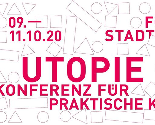 Utopie. Konferenz für praktische Kritik